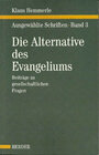 Buchcover Ausgewählte Schriften / Die Alternative des Evangeliums