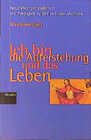 Buchcover Ich bin die Auferstehung und das Leben