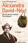 Buchcover Alexandra David-Néel - Die Frau, die das verbotene Tibet entdeckte