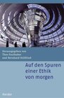 Buchcover Auf den Spuren einer Ethik von morgen