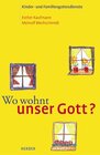 Buchcover Wo wohnt unser Gott?