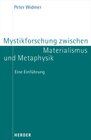 Buchcover Mystikforschung zwischen Materialismus und Metaphysik
