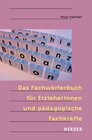 Buchcover Das Fachwörterbuch für ErzieherInnen und pädagogische Fachkräfte