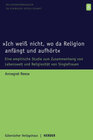 Buchcover "Ich weiß nicht, wo da Religion anfängt und aufhört"
