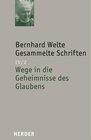 Buchcover Wege in die Geheimnisse des Glaubens