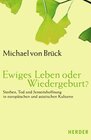 Buchcover Ewiges Leben oder Wiedergeburt?