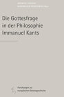 Buchcover Die Gottesfrage in der Philosophie Immanuel Kants
