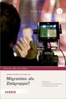 Buchcover Migranten als Zielgruppe?