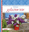 Buchcover Einfach gelassen sein