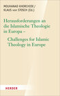Buchcover Herausforderungen an die islamische Theologie in Europa - Challenges for Islamic Theology in Europe