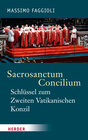 Buchcover Sacrosanctum Concilium - der Schlüssel zum Zweiten Vatikanischen Konzil