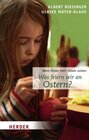 Buchcover Was feiern wir an Ostern?