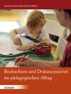 Buchcover Beobachten und Dokumentieren im pädagogischen Alltag