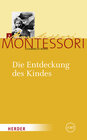 Buchcover Maria Montessori - Gesammelte Werke / Die Entdeckung des Kindes