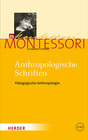 Buchcover Maria Montessori - Gesammelte Werke / Anthropologische Schriften II