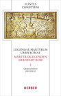 Buchcover Legendae martyrum urbis Romae - Märtyrerlegenden der Stadt Rom