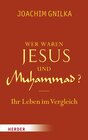 Buchcover Wer waren Jesus und Muhammad?