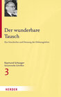 Buchcover Raymund Schwager - Gesammelte Schriften / Der wunderbare Tausch