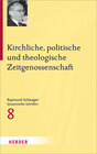 Buchcover Kirchliche, politische und theologische Zeitgenossenschaft