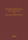 Buchcover Ortsbestimmungen: Der Diakonat als kirchlicher Dienst