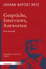 Buchcover Johann Baptist Metz - Gesammelte Schriften / Gespräche, Interviews, Antworten