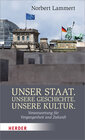 Buchcover Unser Staat. Unsere Geschichte. Unsere Kultur.