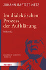 Buchcover Johann Baptist Metz - Gesammelte Schriften / Im dialektischen Prozess der Aufklärung