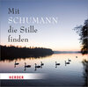 Buchcover Mit Schumann die Stille finden