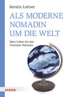Buchcover Als moderne Nomadin um die Welt