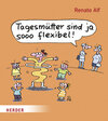 Buchcover Tagesmütter sind ja sooo flexibel!