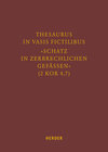 Buchcover Thesaurus in vasis fictilibus – »Schatz in zerbrechlichen Gefässen« (2 Kor 4,7)
