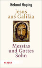 Buchcover Jesus aus Galiläa – Messias und Gottes Sohn