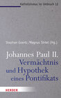 Buchcover Johannes Paul II. - Vermächtnis und Hypothek eines Pontifikats