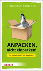 Buchcover Anpacken, nicht einpacken!
