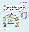 Buchcover Tagesmütter sind ja sooo flexibel!