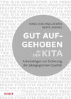 Buchcover Gut aufgehoben in der Kita: Arbeitsbögen zur Sicherung der pädagogischen Qualität [10 Bögen]