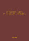 Buchcover Gutes Mönchtum in St. Gallen und Fulda