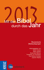 Buchcover Mit der Bibel durch das Jahr 2013
