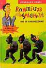 Buchcover Kommissar Spaghetti und die Schulweglümmel