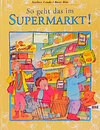 Buchcover So geht das im Supermarkt!