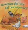 Buchcover So wohnen die Tiere auf dem Bauernhof