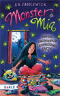 Buchcover Monster Mia und die ungeheuerliche Übernachtungsparty