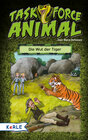 Buchcover Task Force Animal - Die Wut der Tiger