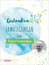 Buchcover Gedanken und Ermutigungen von Papst Franziskus