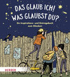 Buchcover Das glaub ich! Was glaubst du?