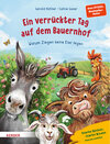 Buchcover Ein verrückter Tag auf dem Bauernhof. Warum Ziegen keine Eier legen