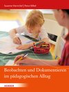 Buchcover Beobachten und Dokumentieren im pädagogischen Alltag