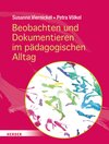 Buchcover Beobachten und Dokumentieren im pädagogischen Alltag