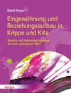 Buchcover Eingewöhnung und Beziehungsaufbau in Krippe und Kita