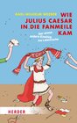 Buchcover Wie Julius Caesar in die Fanmeile kam